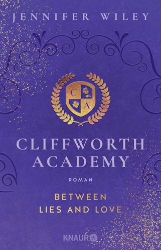 Cliffworth Academy – Between Lies and Love: Roman | Mitreißende Dark-Academia-Romance an der stürmischen Küste von Wales von Droemer Knaur*