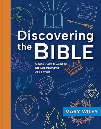 Discovering the Bible: A Kid's Guide to Reading and Understanding God's Word von LifeWay Christian Resources