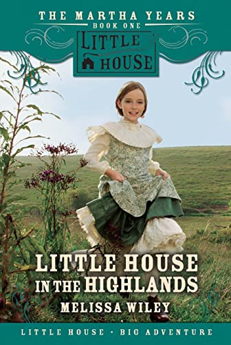 Little House in the Highlands (Little House Prequel)