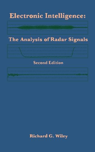 Electronic Intelligence: The Analysis of Radar Signals Second Edition (Artech House Radar Library) von Artech House Publishers