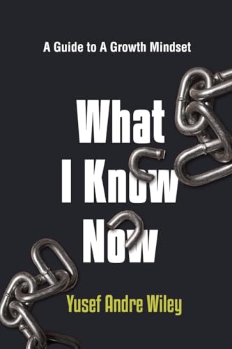 What I Know Now: The Guide to A Growth Mindset von Spines