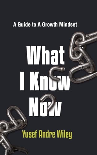 What I Know Now: The Guide to A Growth Mindset von Spines