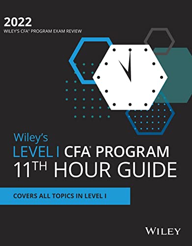 Wiley's Level I CFA Program 11th Hour Final Review 2022
