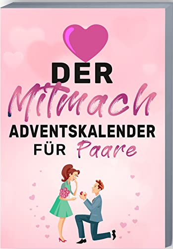 Der Mitmach-Adventskalender für Paare: Adventskalender-Buch mit Zitaten, Fragen, Aktionen und Mottos für Pärchen. Adventskalender mit Tiefgang für Paare zum Ausfüllen. von BRAINBOOK