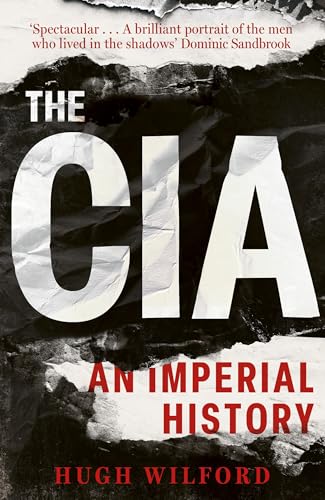 The CIA: An Imperial History von Basic Books