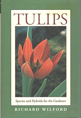 Tulips: Species and Hybrids