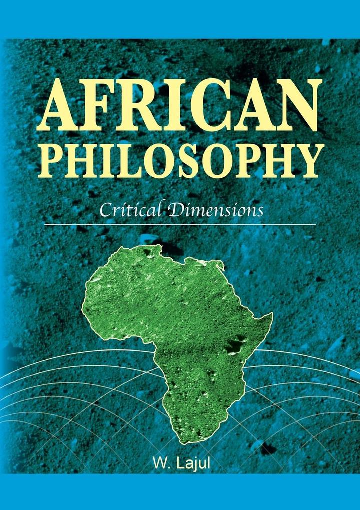 African Philosophy. Critical Dimensions von African Books Collective