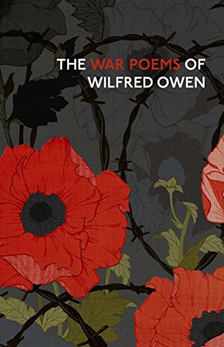 The War Poems Of Wilfred Owen (Vintage Classics) von Vintage Classics