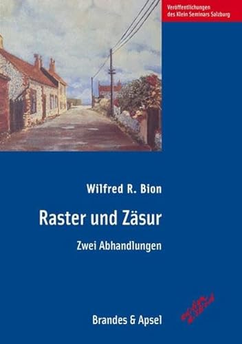 Raster und Zäsur: Zwei Abhandlungen (edition diskord - Veröffentlichungen des Klein Seminars Salzburg) von Brandes & Apsel