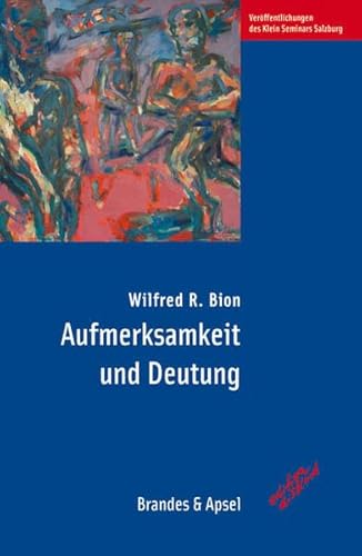 Aufmerksamkeit und Deutung (edition diskord - Veröffentlichungen des Klein Seminars Salzburg) von Brandes & Apsel / edition diskord