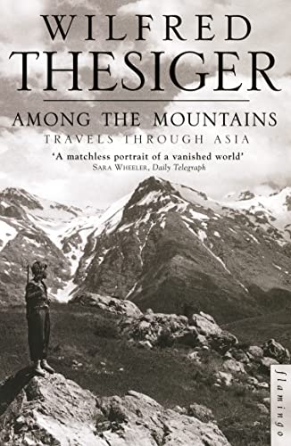 AMONG THE MOUNTAINS: Travels Through Asia