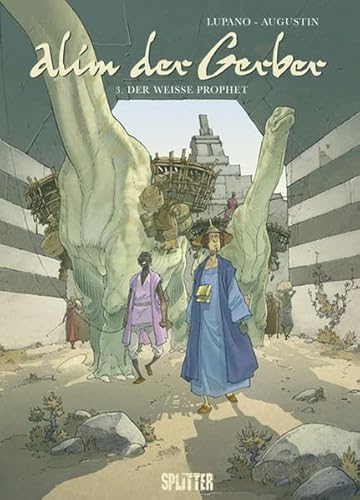 Alim der Gerber: Band 3. Der weiße Prophet Alim der Gerber: Band 3. Der weiße Prophet