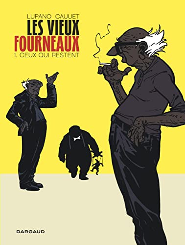 Les Vieux Fourneaux, tome1 : Ceux qui restent