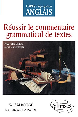 Réussir le commentaire grammatical de textes (Capes Agreg) von Ellipses Marketing