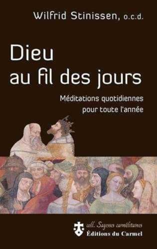 Dieu au fil des jours - Méditations quotidiennes pour toute l'année
