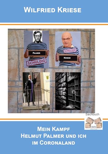Mein Kampf - Helmut Palmer und ich im Coronaland von Mauer Verlag