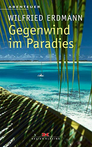 Gegenwind im Paradies