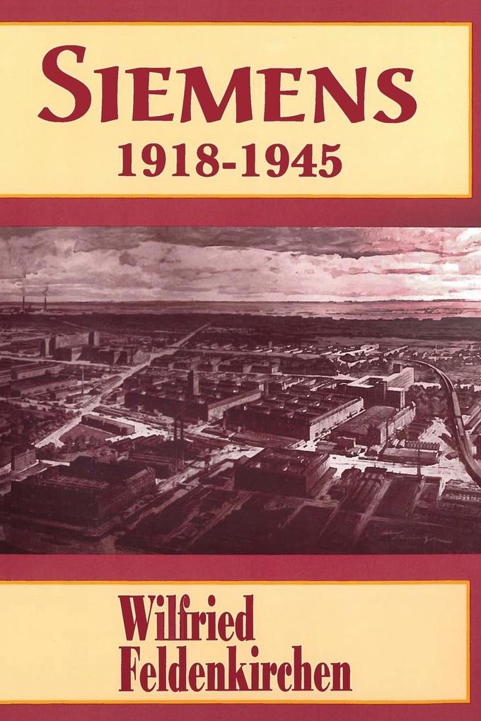 Siemens 1918-1945 von The Ohio State University Press