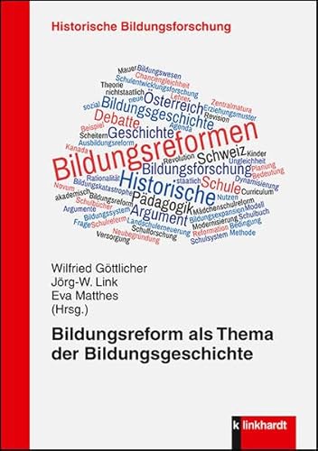 Bildungsreform als Thema der Bildungsgeschichte (Historische Bildungsforschung)