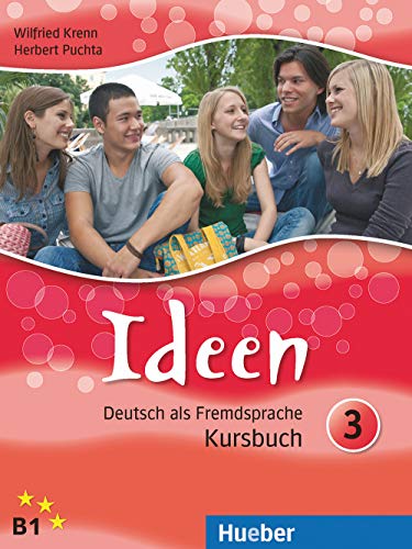 Ideen 3: Deutsch als Fremdsprache / Kursbuch von Hueber Verlag GmbH