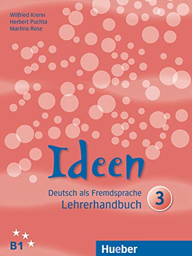 Ideen 3: Deutsch als Fremdsprache / Lehrerhandbuch von Hueber