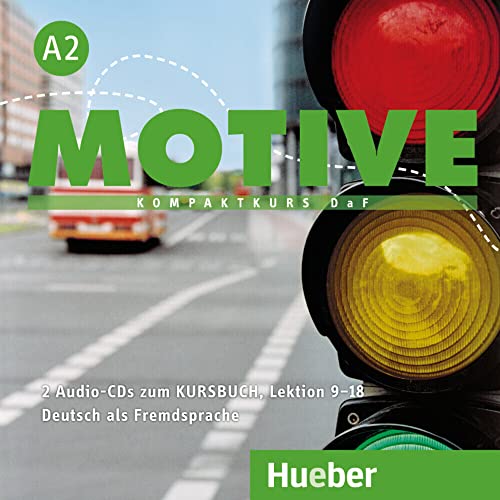 Motive A2: Kompaktkurs DaF.Deutsch als Fremdsprache / Audio-CDs zum Kursbuch, Lektion 9–18 von Hueber