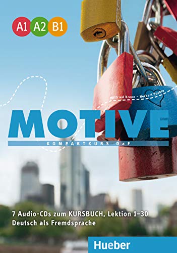 Motive A1–B1: Kompaktkurs DaF.Deutsch als Fremdsprache / Audio-CDs zum Kursbuch, Lektion 1–30 von Hueber Verlag GmbH