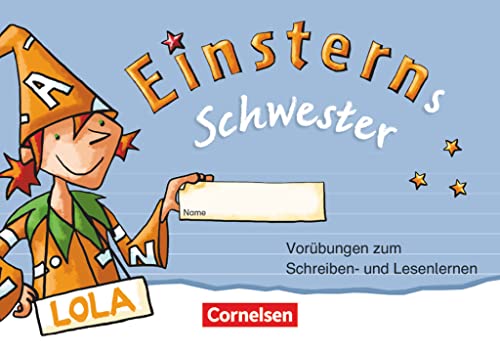 Einsterns Schwester - Erstlesen - Zu allen Ausgaben - 1. Schuljahr: Vorübungsheft Einsterns Schwester - Erstlesen - Zu allen Ausgaben - 1. Schuljahr: Vorübungsheft