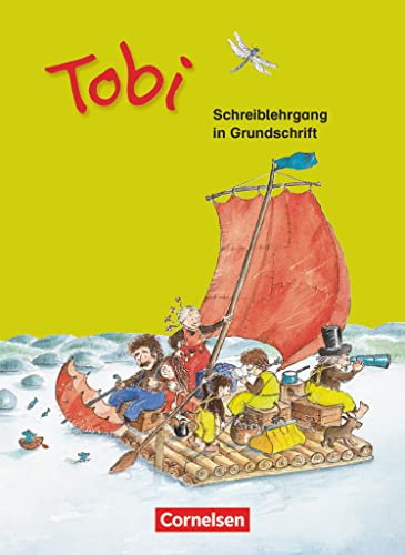 Tobi - Zu allen Ausgaben 2016 und 2009: Schreiblehrgang in Grundschrift