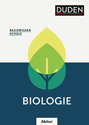 Basiswissen Schule – Biologie Abitur: Das Standardwerk für die Oberstufe