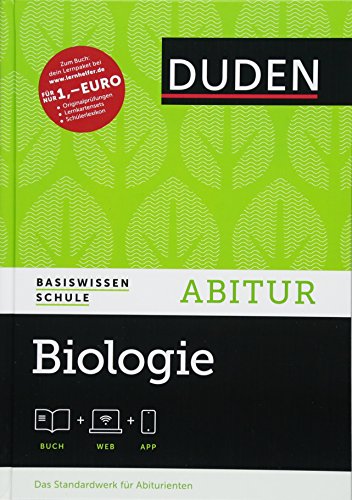 Basiswissen Schule – Biologie Abitur: Das Standardwerk für die Oberstufe Basiswissen Schule – Biologie Abitur: Das Standardwerk für die Oberstufe