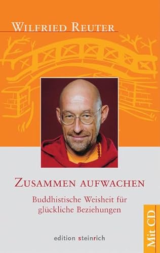 Zusammen aufwachen: Buddhistische Weisheit für glückliche Beziehungen von Edition Steinrich