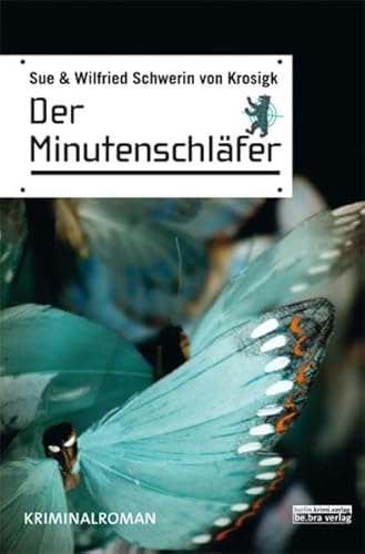 Der Minutenschläfer: Kriminalroman