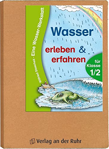 Wasser erleben & erfahren für Klasse 1/2: Eine Wasser-Werkstatt von Verlag An Der Ruhr