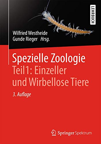 Spezielle Zoologie. Teil 1: Einzeller und Wirbellose Tiere von Springer Spektrum