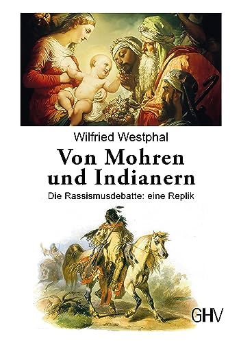 Von Mohren und Indianern: Die Rassismusdebatte: eine Replik