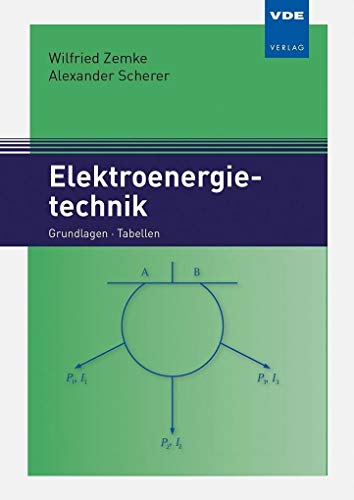 Elektroenergietechnik: Grundlagen · Tabellen von Vde Verlag GmbH