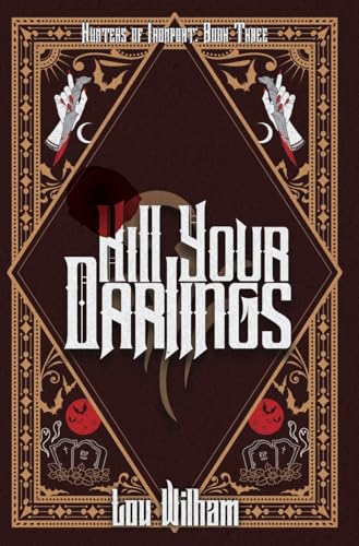 Kill Your Darlings Kill Your Darlings von Midnight Tide Publishing