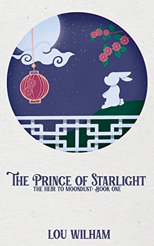 The Prince of Starlight: The Heir to Moondust: Book One The Prince of Starlight: The Heir to Moondust: Book One von Midnight Tide Publishing