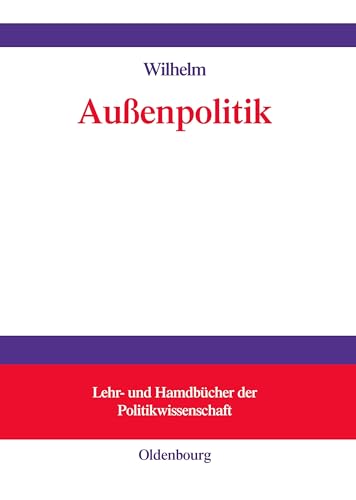 Außenpolitik (Lehr- und Handbücher der Politikwissenschaft)