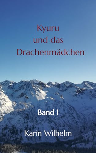 Kyuru und das Drachenmädchen: Band I