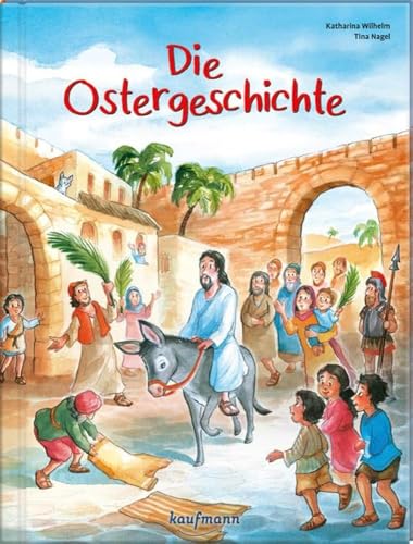 Die Ostergeschichte von Kaufmann Ernst Vlg GmbH