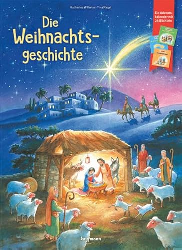 Die Weihnachtsgeschichte: Ein Adventskalender mit 24 Büchlein (Adventskalender mit Geschichten für Kinder: Mit 24 Mini-Büchern) von Kaufmann Ernst Vlg GmbH
