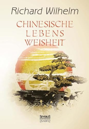Chinesische Lebensweisheit