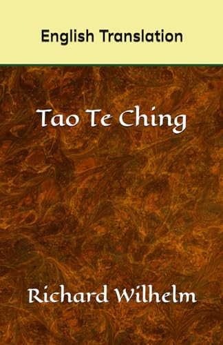 Tao Te Ching: The Book of Sense And Life