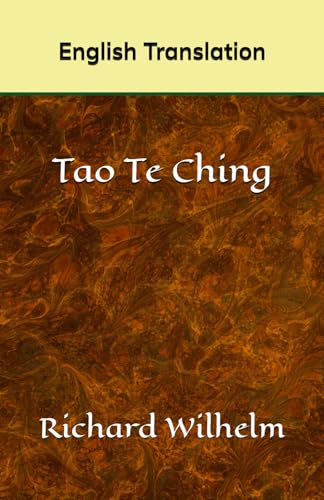 Tao Te Ching: The Book of Sense And Life