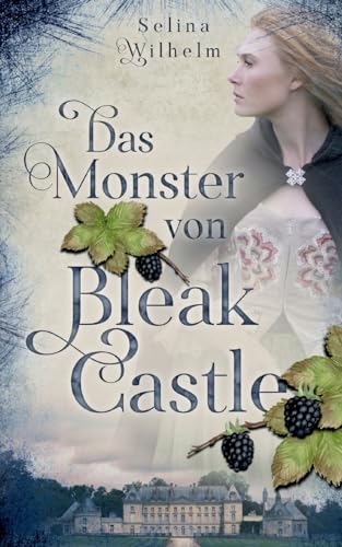 Das Monster von Bleak Castle: Grace-Reihe von Books on Demand