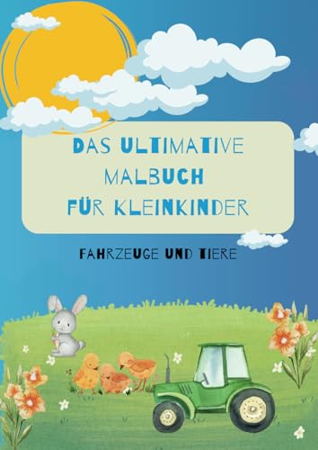Das ultimative Malbuch: Fahrzeuge und Tiere