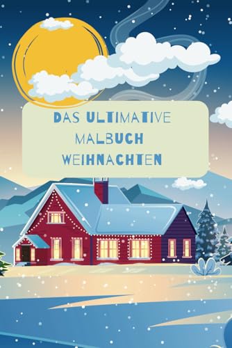 Das ultimative Malbuch: Weihnachten von Independently published