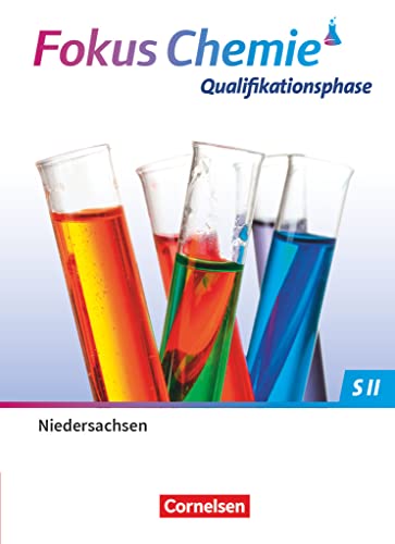 Fokus Chemie - Sekundarstufe II - Niedersachsen 2022 - Qualifikationsphase: Schulbuch von Cornelsen Verlag